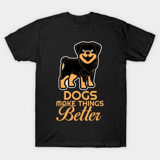 Dogs Make Things Better T-Shirt